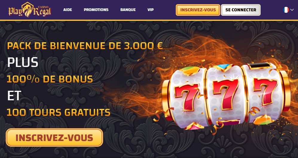 Bonus de bienvenue de Play Regal Casino : 3 000€ à recevoir
