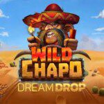 Wild Chapo Dream Drop et ses 5 jackpots progressifs