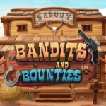 Bandits and Bounties slot gratuite